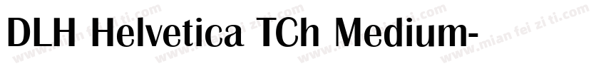 DLH Helvetica TCh Medium字体转换